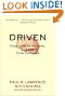 Driven: How Human Nature Shapes Our Choices