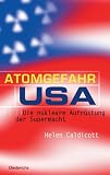 Atomgefahr USA. Die nukleare Aufrüstung der Supermacht
