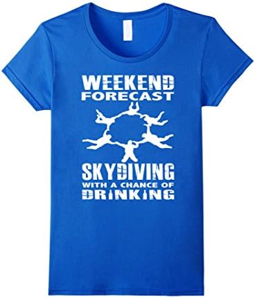 Women's WEEKEND FORECAST SKYDIVING WITH A CHANCE OF DRINKING Medium Royal Blue