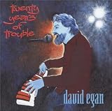 Review David Egan  / Twenty Years of Trouble