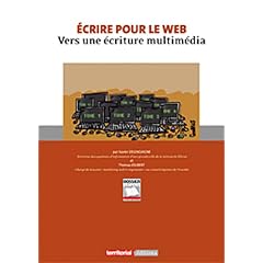 Ecrire pour le web : Vers une �criture multim�dia