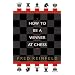 How to be a Winner at Chess