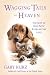 Wagging Tails In Heaven: