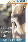 Horses Never Lie...