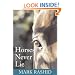 Horses Never Lie: The Heart of Passive Leadership