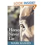 Horses Never Lie: The Heart of Passive Leadership