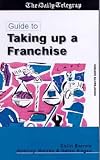 Guide to Taking Up a Franchise (Daily Telegraph)