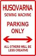 HUSQVARNA PARKING ONLY sewing machine sign