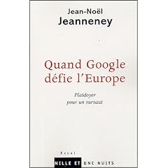 Quand Google d�fie l'Europe : Plaidoyer pour un sursaut