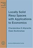Locally solid Riesz spaces with applications to economics
