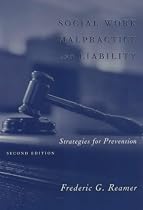 Social Work Malpractice and Liability: Strategies for Prevention