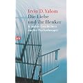 Die Liebe und ihr Henker: & andere Geschichten aus der Psychotherapie: Und andere Geschichten aus der Psychotherapie