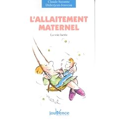 L'allaitement maternel : La voie lact�e