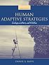 Human Adaptive Strategies: Ecology, Culture, and Politics (3rd Edition)