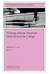 Helping African American Men Succeed in College: New Directions for Student Services (J-B SS Single Issue Student Services)