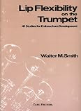 Lip Flexibility on the Trumpet