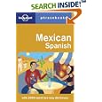 Mexican Spanish: Lonely Planet Phrasebook by  Rafael & Cecilia Carmona and Lonely Planet Phrasebooks