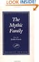 The Mythic Family: An Essay (Treasure Hunting Text)