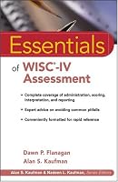 Essentials of WISC-IV Assessment (Essentials of Psychological Assessment)