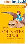 Der Sokrates-Club: Philosophische Ges...