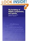The Psychology of Abilities, Competencies, and Expertise