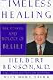 Timeless Healing: The Power and Biology of Belief