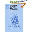 Criticism and Compliment: The Politics of Literature in the England of Charles I (Cambridge Studies in Early Modern... by  Kevin Sharpe