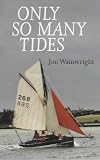 Only So Many Tides