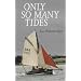 Only So Many Tides