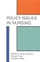 POLICY ISSUES IN NURSING PB