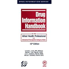 Drug Information Handbook for the Allied Health Professional