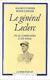 Le général Leclerc ou se commander à soi-même
