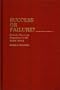 Success or Failure: ? Family Planning Programs in the Third World (Studies in Population and Urban Demography)