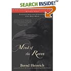 Click here to buy Mind of the Raven: Investigations and Adventures with Wolf-Birds by  Bernd Heinrich.