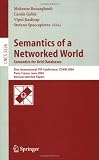 Semantics of a Networked World. Semantics for Grid Databases: First International IFIP Conference on Semantics of a Networked World: ICSNW 2004, Paris, ... Papers (Lecture Notes in Computer Science)