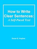 How to Write Clear Sentences: A Self-Paced Text