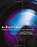 e-Business: Organizational and Technical Foundations