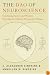 The Dao of Neuroscience: Combining Eastern and Western Principles for Optimal Therapeutic Change