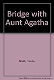 Bridge with Aunt Agatha : technique without tears