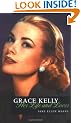 Grace Kelly: Her Life & Loves