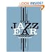 The Jazz Ear: Conversations over Music