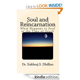 Soul and Reincarnation: What Happens to Soul at the Time of Death (Self-help and Spiritual Series)