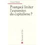 Pourquoi limiter l' expansion du capitalisme ?