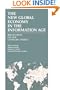 The New Global Economy in the Information Age: Reflections on Our Changing World