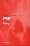 Routledge Philosophy Guidebook to Mill On Liberty (Routledge Philosophy Guidebooks)