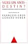 Vers un anti-destin ? Patrimoine g�n�tique et droits de l'humanit�
