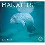 Manatees (World Life Library.)