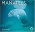 Manatees (World Life Library.)
