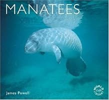 Manatees (World Life Library.)