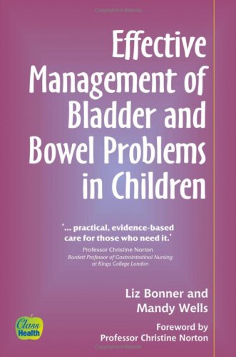  Effective Management of Bladder and Bowel Problems in Children